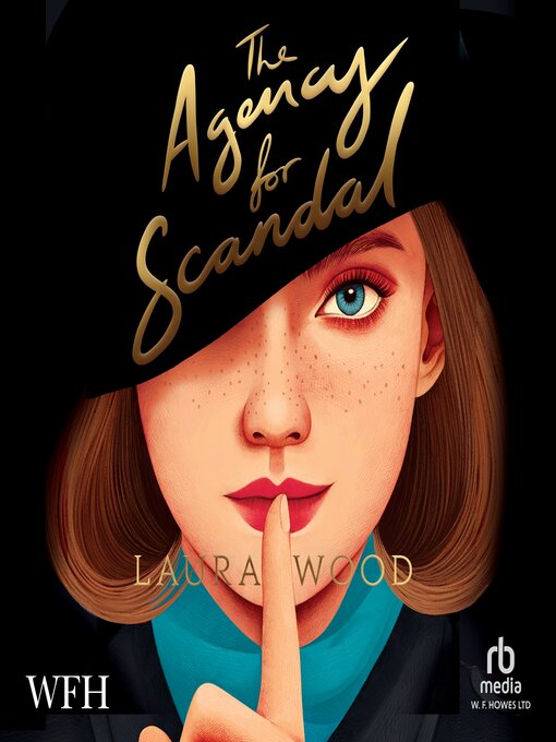 Title details for The Agency for Scandal by Laura Wood - Available